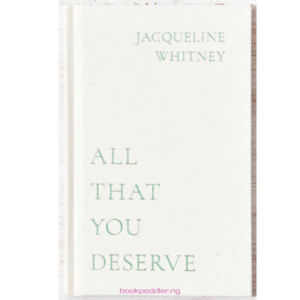 All That You Deserve