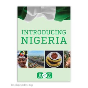 Introducing Nigeria: A – Z